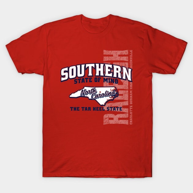 Southern State of Mind-North Carolina 1 medium T-Shirt by 316CreativeGroup